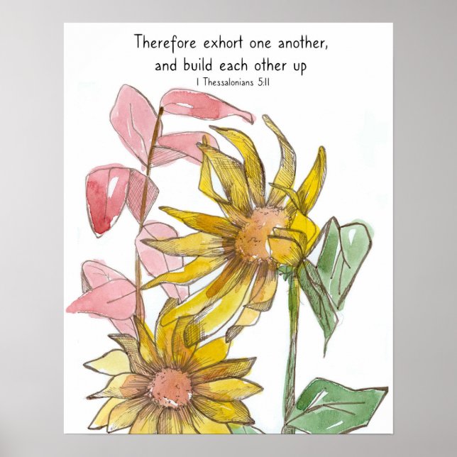 Sunflowers Bible Scripture 1 Thessalonians 5:11 Poster (Framsidan)