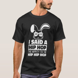 Sunglass Bunny Hip hop Hippity Påsk I sa hej T Shirt