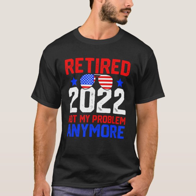 Sunglass Pension 2022 - inte mitt problem längre T Shirt (Framsida)