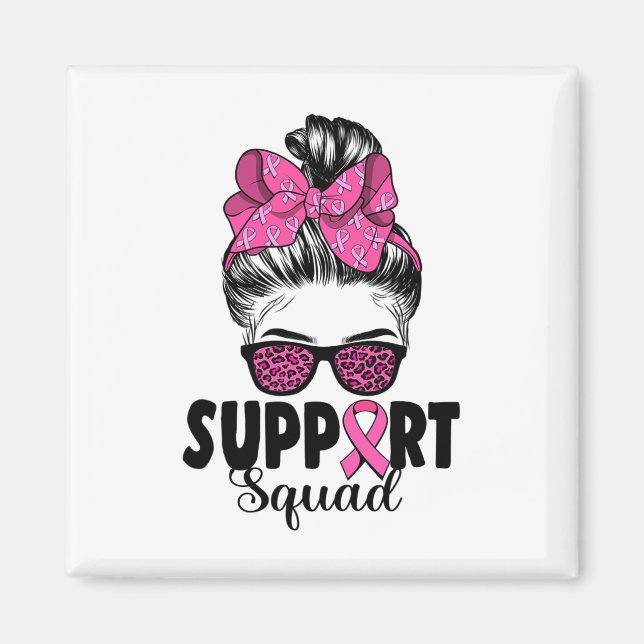 Sungles Messy Bun Support Squad Breast Cancer Magnet (Framsidan)