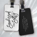 Sunkissed och Salty Calligraphy Bagagebricka<br><div class="desc">Lägg upp ditt bagage med den här fantastiska personligen bagagemärke</div>
