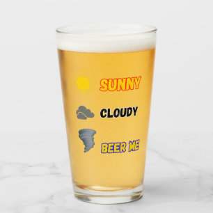 Sunny Cloudy Beer Me Weather Glaskopp
