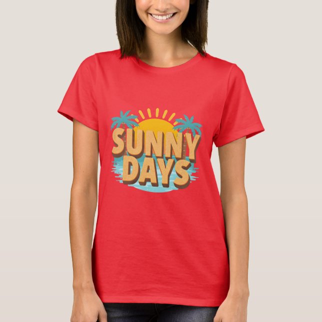 Sunny Days Tropical Beach Summer Vacation T Shirt (Framsida)