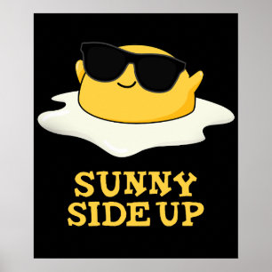 Sunny Side Up Funny Fried Egg Pun Mörk BG Poster