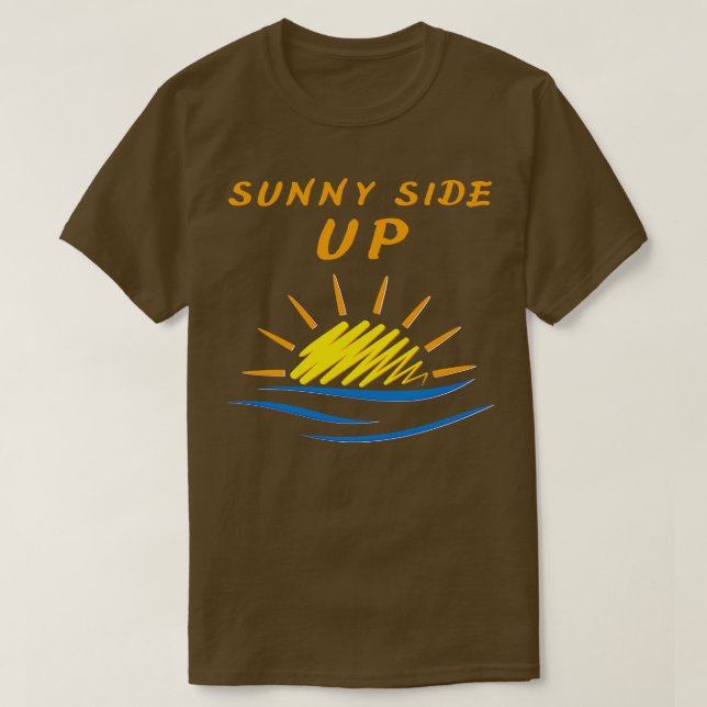 Sunny Side Up T Shirt (Design framsida)