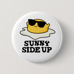 Sunny Side Up-ung Fried Egg Pun Knapp