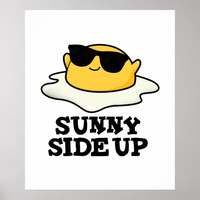Sunny Side Up-ung Fried Egg Pun Poster (Framsidan)