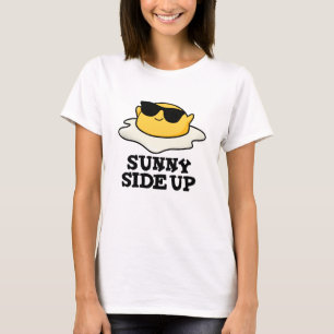 Sunny Side Up-ung Fried Egg Pun T Shirt