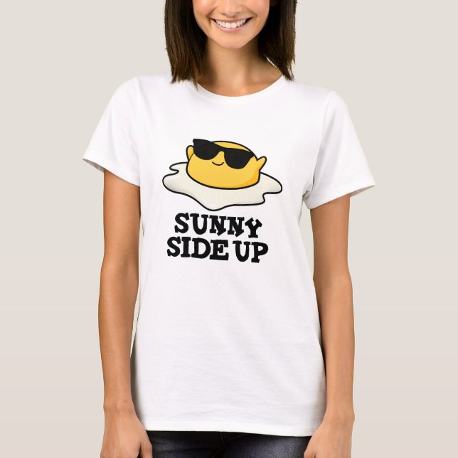 Sunny Side Up-ung Fried Egg Pun T Shirt (Framsida)