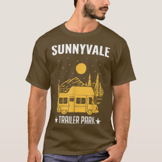 Sunnyvale Trailer Park Mobile Home Lastbil T Shirt