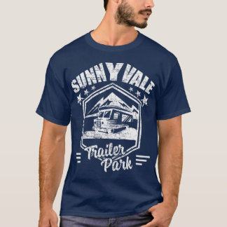 Sunnyvale Trailer Park T Shirt