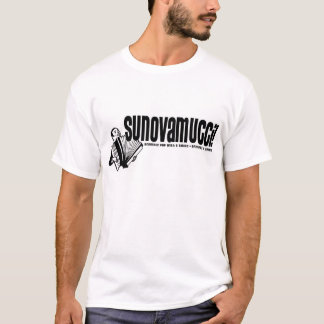 Sunovamucci! T Shirt