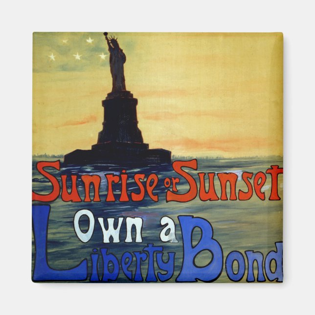 Sunrise eller Sunset Own a Liberty Bond Magnet (Framsidan)