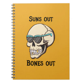 Suns Out Bones Out Spiralanteckningsbok Anteckningsbok