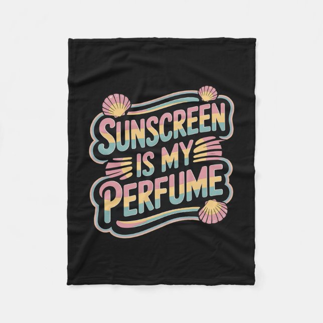 Sunscreen Is My Perfume - Funny Sun Tanning  Fleecefilt (Framsidan)
