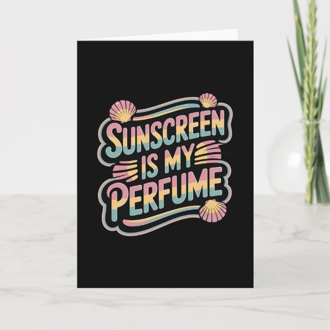 Sunscreen Is My Perfume - Funny Sun Tanning  Kort (Framsida)
