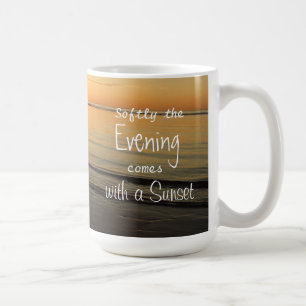 Sunset Quote Serene Ocean Beach Coffee Mugg