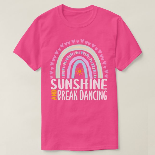 Sunshine and Break Dancing Cute Rainbow Gift for W T Shirt (Design framsida)