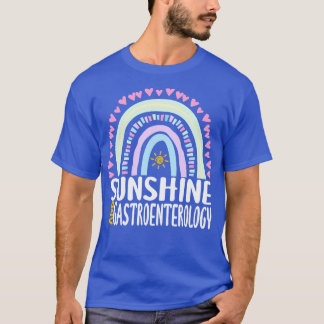Sunshine and Gastroenterology Cute Rainbow Gift fo T Shirt