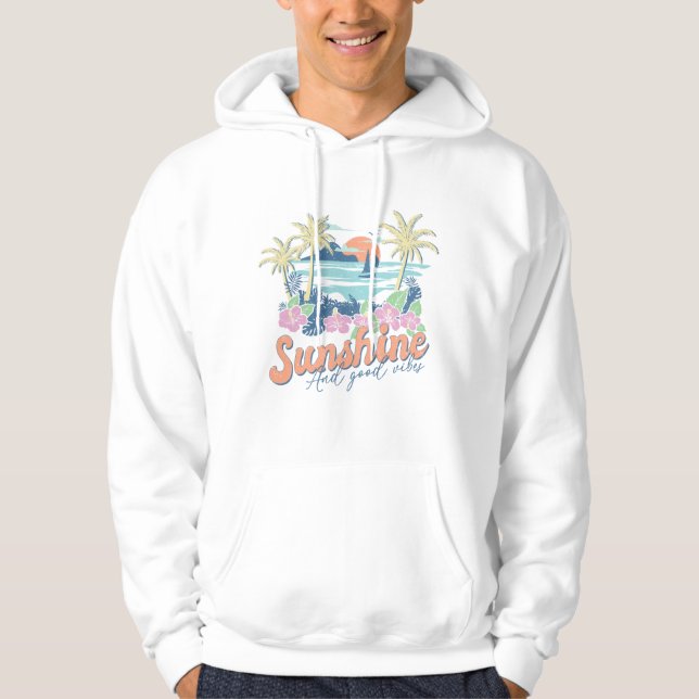 Sunshine and Good Vibes - Un paradis tropical Hoodie (Framsida)