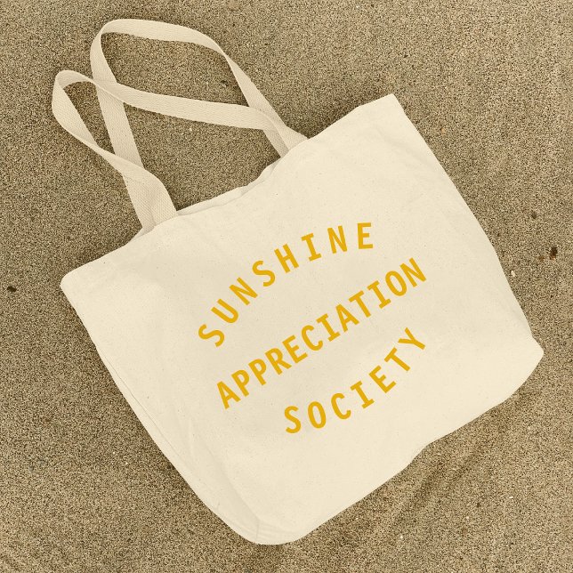 Sunshine Apprecition Society Citate Art Jumbo Tygkasse (Skapare uppladdad)