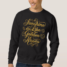 Sunshine är som Golden Kisses Black Sweatshirt