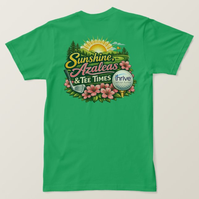 Sunshine Azaleas and Tee Times Thrive TShirt (Design baksida)