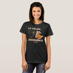 Sunshine Cafe och Croissants T-Shirt