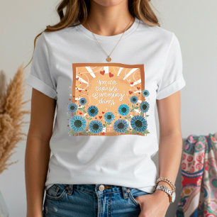 Sunshine Flowers Fantastisk Sak Quote Inspirief T Shirt