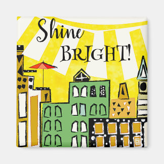SUNSHINE IN CITY Magnet