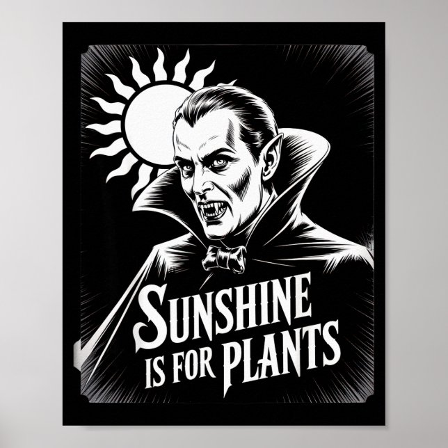 Sunshine Is For Plants Vamre Humor Goth Halloween  Poster (Framsidan)