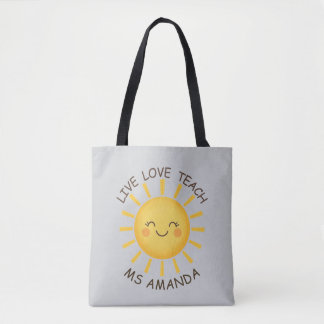 Sunshine Live Love Teach Personalized Teacher  Tygkasse