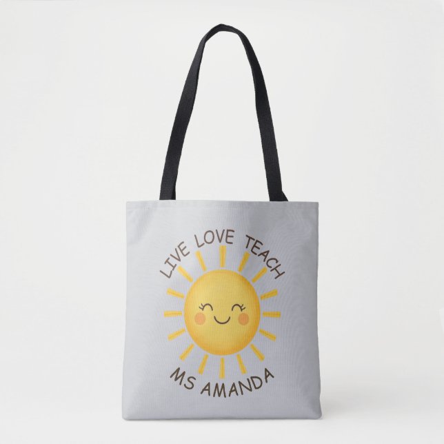 Sunshine Live Love Teach Personalized Teacher  Tygkasse (Framsida)