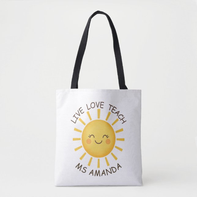Sunshine Live Love Teach Personalized Teacher  Tygkasse (Framsida)