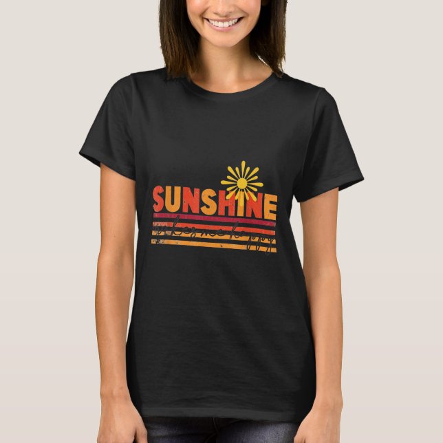 Sunshine Makes Me Happy Insrational Sitive Motivat T Shirt (Framsida)
