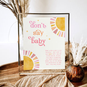 Sunshine Säg inte Baby Baby Shower Game Sign Poster