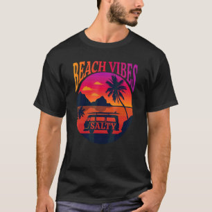 Sunshine Summer Salty Beach Surfing Beach Vibes T Shirt