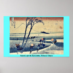 Sunshu ejiri by Katsushika, Hokusai Ukiyoe. Poster