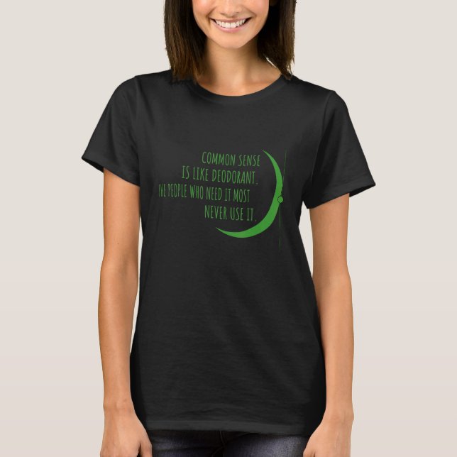 Sunt Förnuft är Som Deodorant  Grafik T Shirt (Framsida)