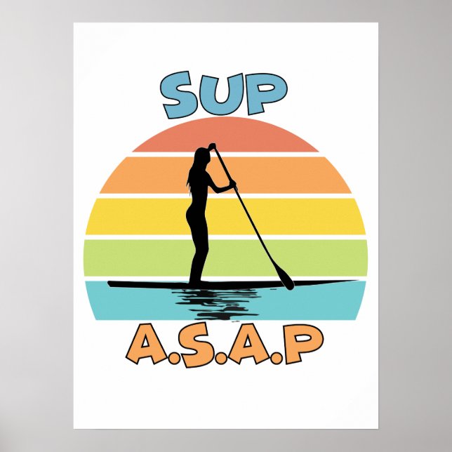 SUP ASAP Ställa upp Padding Poster (Framsidan)