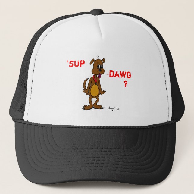 "SUP DAWG? Doggy Hat Keps (Framsida)