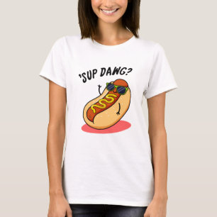 Sup Dawg Funny Hett Hund Pun T Shirt