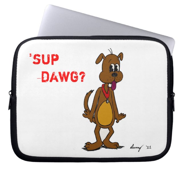 "SUP DAWG? Laptop-fodral Laptop Fodral (Framsidan)