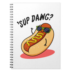 Sup Dawg Rolig Hot Dog Puns  Anteckningsbok