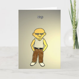 "Sup" födelsedagkort Kort
