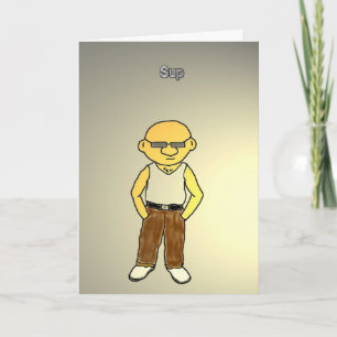 "Sup" födelsedagkort Kort