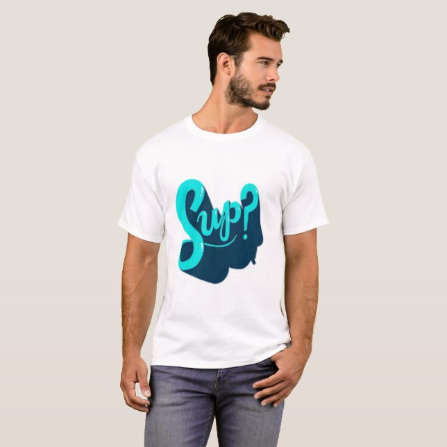 Sup? T-shirt (Hel framsida)