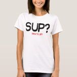SUP? T-SHIRT<br><div class="desc">Endast för lätta skjortor.</div>