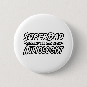 Super Dad...Audiologist Knapp