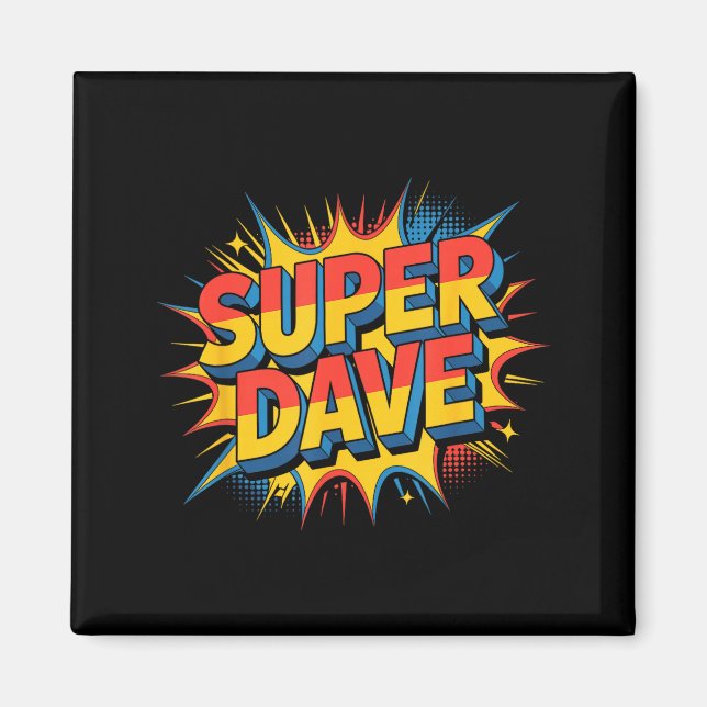 Super Dave Funny Name Daves  Magnet (Framsidan)